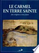 Le Carmel en Terre Sainte