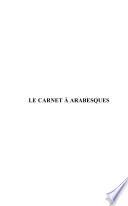 Le Carnet à arabesques
