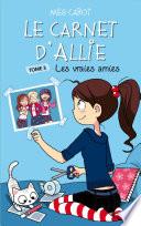 Le Carnet d'Allie 3 - Les vraies amies