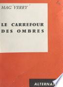 Le carrefour des ombres