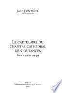 Le cartulaire du chapitre cathédral de Coutances