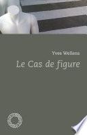 Le Cas de figure