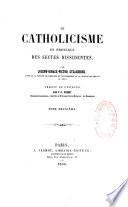 Le catholicisme en présence des sectes dissidentes