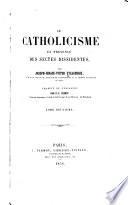 Le catholicisme en présence des sectes dissidentes