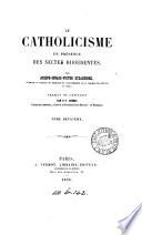 Le catholicisme en présence des sectes dissidentes, tr. par P.F. Verdot [and T. Belamy].