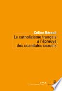 Le Catholicisme français à l'épreuve des scandales sexuels