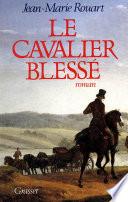 Le cavalier blessé