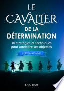 Le Cavalier de la Détermination (version homme)