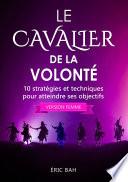 Le Cavalier de la Volonté (version femme)
