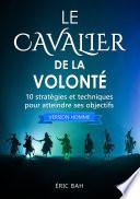 Le Cavalier de la Volonté (version homme)