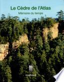 Le cèdre de l'Atlas