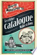Le célèbre catalogue Walker & Dawn