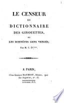 Le censeur du Dictionnaire des girouettes ou les honnêtes gens vengés