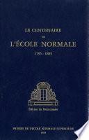 Le Centenaire de l’École normale (1795-1895)