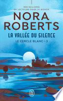 Le cercle blanc (Tome 3) - La vallée du silence