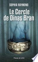 Le cercle de Dinas Bran