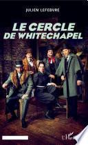 Le cercle de Whitechapel