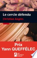 Le cercle défendu. Prix Yann Queffélec 2014