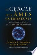 Le cercle des âmes guérisseuses