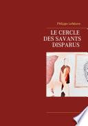 Le cercle des savants disparus