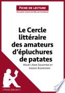 Le Cercle littéraire des amateurs d'épluchures de patates de Mary Ann Shaffer et Annie Barrows (Analyse de l'oeuvre)