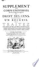 Le cérémonial diplomatique des cours de l'Europe, ou collection des actes, mémoires et relations, qui concernent les dignitez, titulatures, honneurs ... et en général tout ce qui a rapport au cérémonial et à l'étiquette