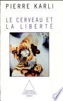 Le cerveau et la liberté