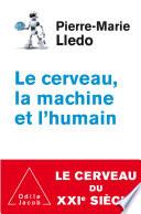 Le Cerveau, la Machine et l'Humain