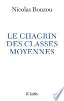 Le chagrin des classes moyennes