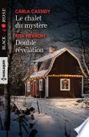 Le chalet du mystère - Double révélation