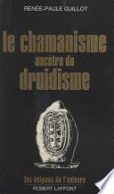 Le chamanisme ancêtre du druidisme