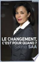 Le changement, c'est pour quand ?