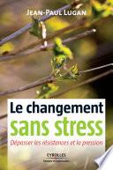 Le changement sans stress