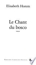 Le chant du bosco