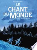 Le chant du monde