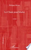 Le chant pour Marko