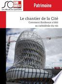 Le chantier de la Cité