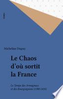 Le Chaos d'où sortit la France