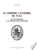 Le Chapitre cathédral de Tulle