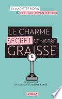 Le Charme secret de notre graisse