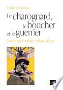Le charognard, le boucher et le guerrier