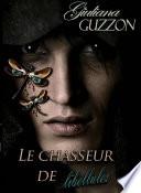 Le Chasseur De Libellules
