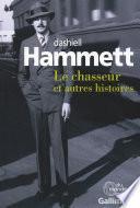 Le chasseur et autres histoires