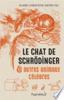 Le chat de Schrödinger et autres animaux célèbres