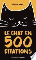 Le chat en 500 citations