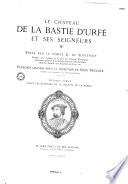 Le château de La Bastie d'Urfé et ses seigneurs