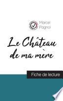 Le Château de ma mère de Marcel Pagnol (fiche de lecture et analyse complète de l'oeuvre)