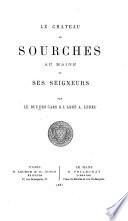 Le chateau de Sourches au Maine et ses seigneurs