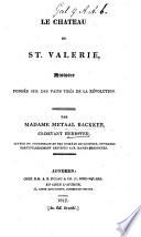 Le Chateau de St. Valerie. Histoire fondée sur des faicts tirés de la Révolution