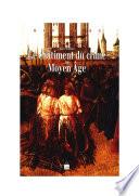 Le châtiment du crime au Moyen Âge